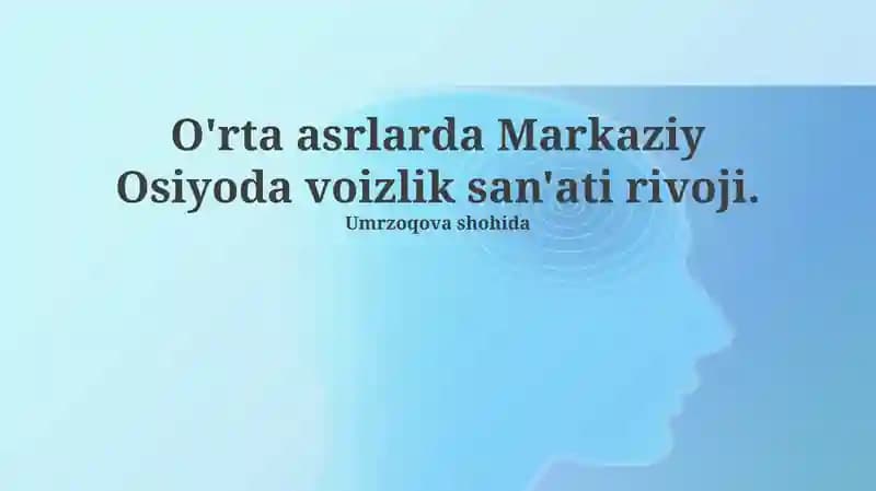 Markaziy Osiyoda voizlik san'ati rivoji