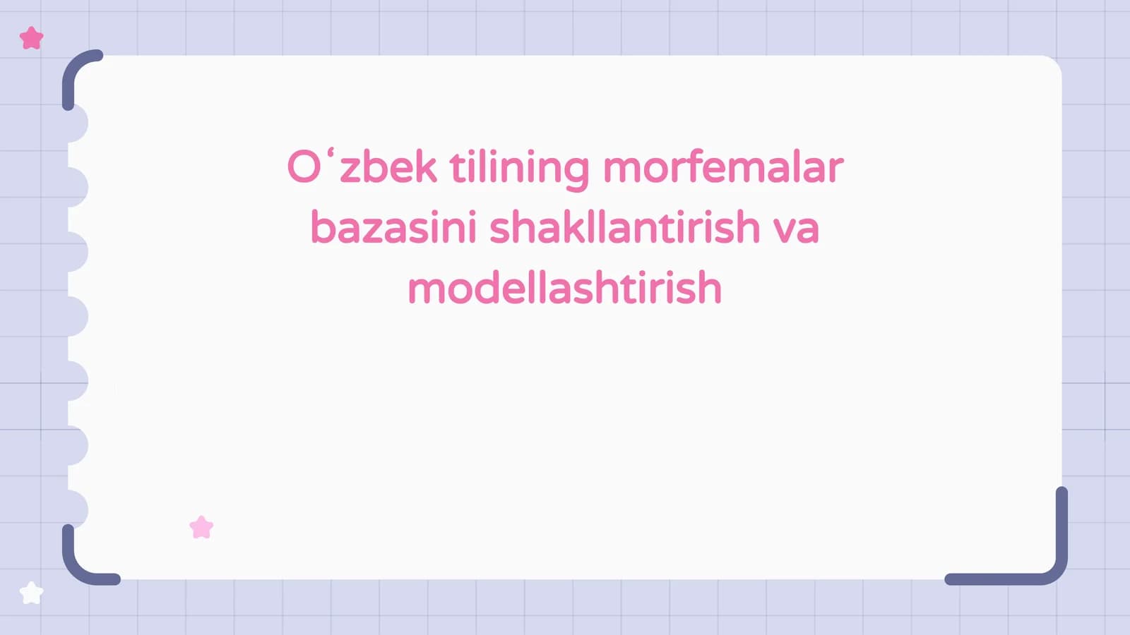 Oʻzbek tilining morfemalar bazasini shakllantirish va modellashtirish
