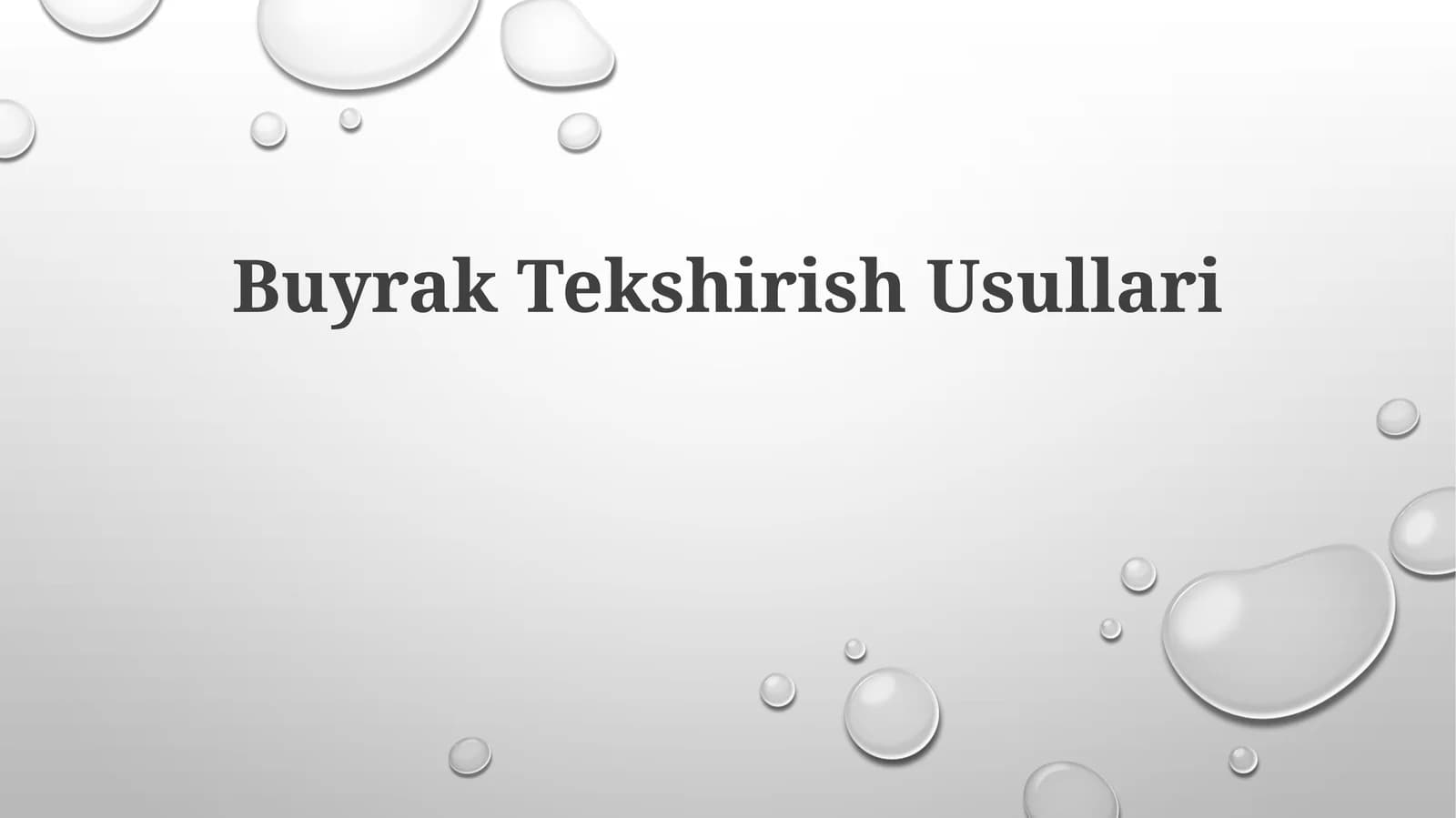 Buyrak Tekshirish Usullari