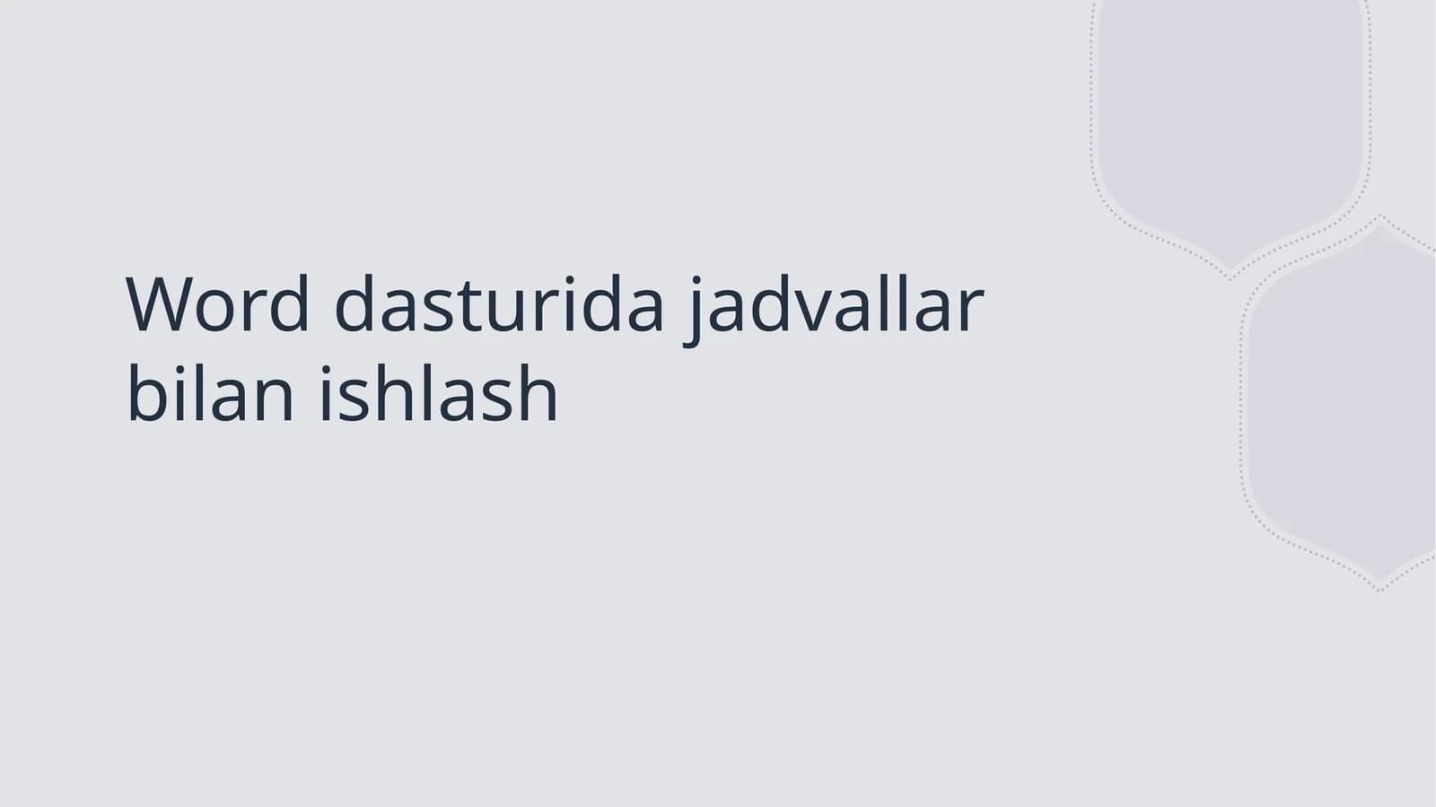 Word dasturida jadvallar bilan ishlash