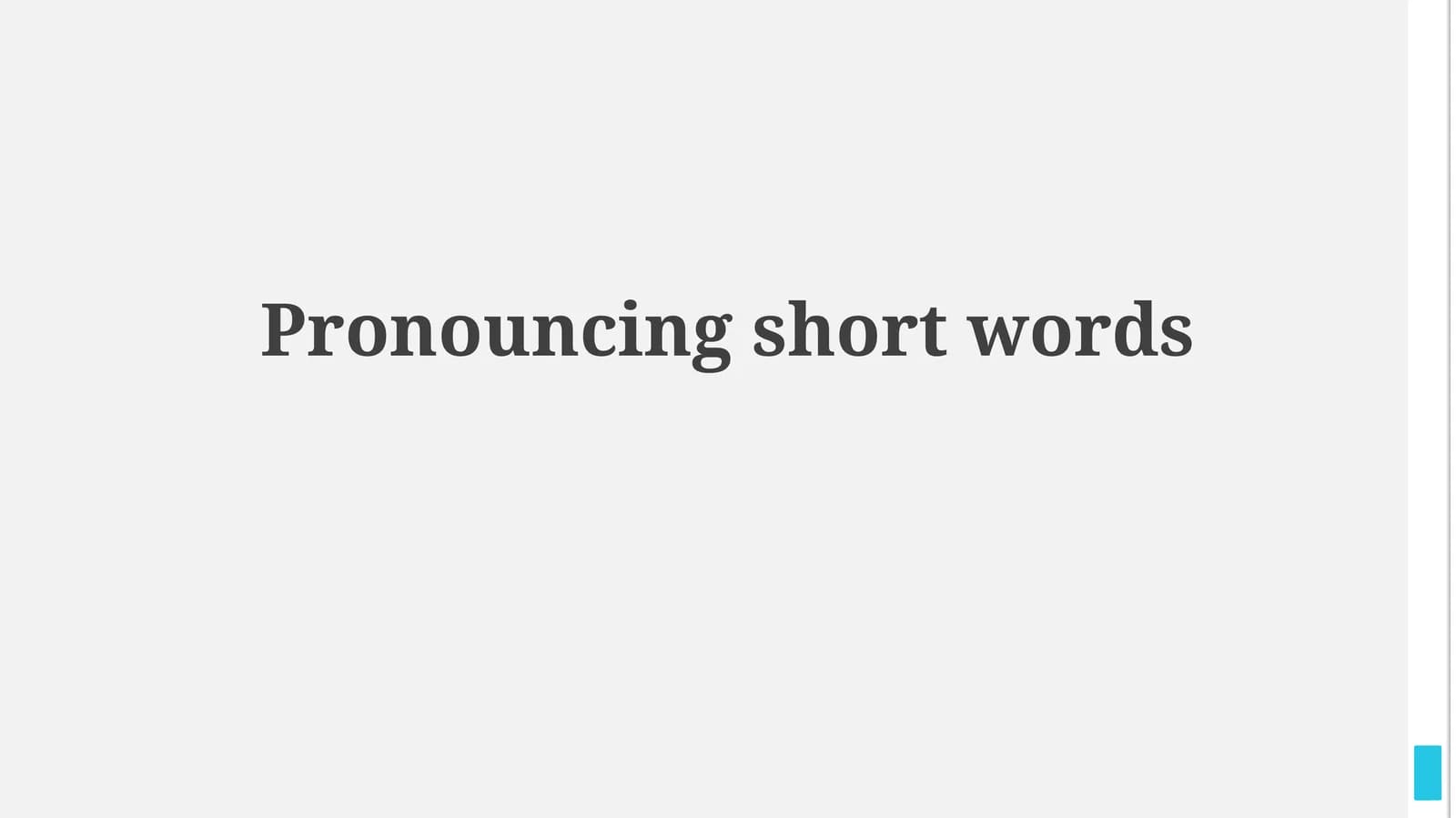 Pronouncing shortwords