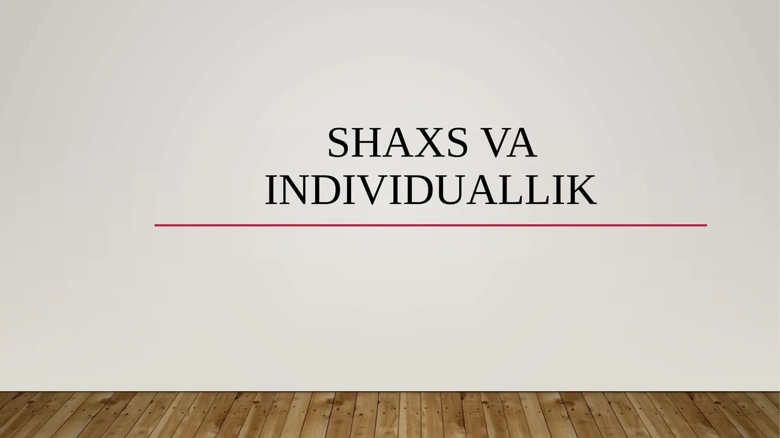 Shaxs va individuallik