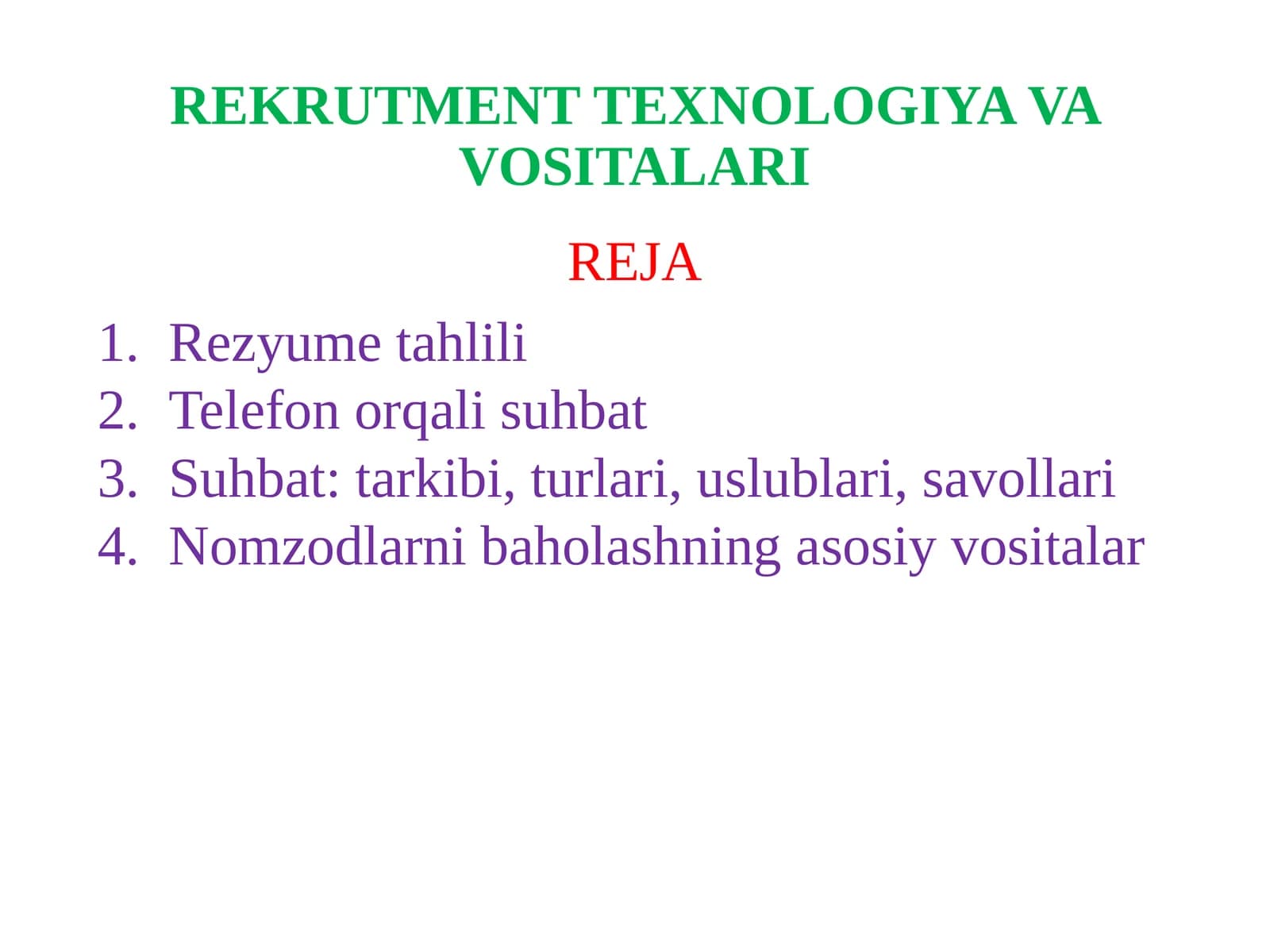 REKRUTMENT TEXNOLOGIYA VA VOSITALARI