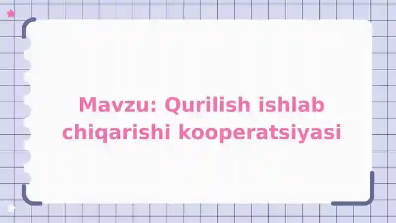 Qurilish ishlab chiqarishi kooperatsiyasi