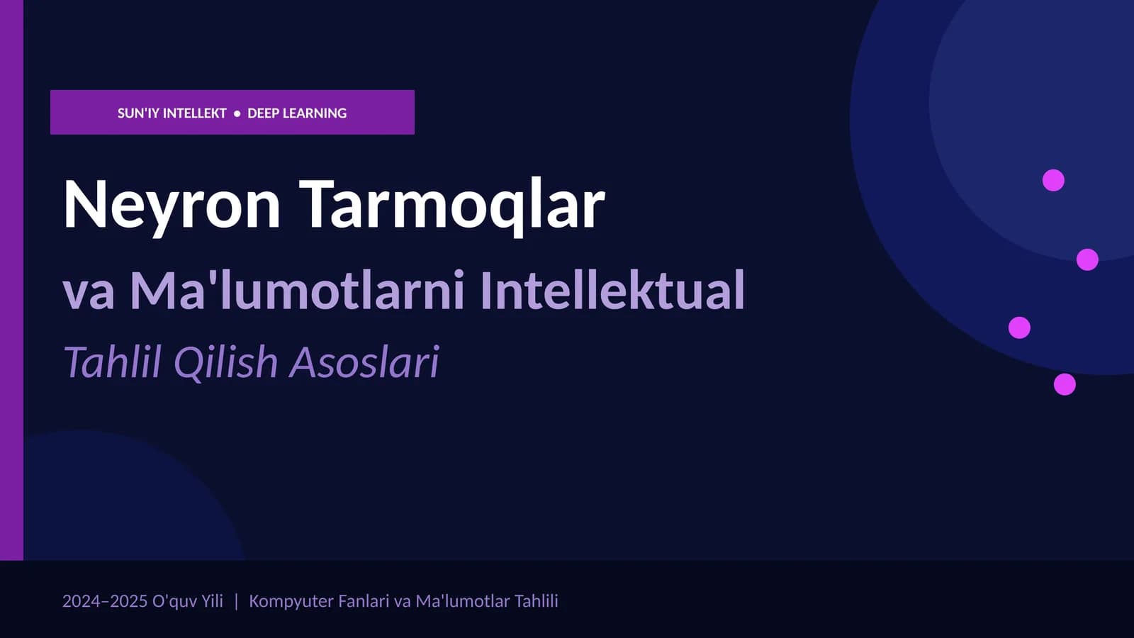 Neyron Tarmoqlar va Ma'lumotlarni Intellektual Tahlil Qilish Asoslari