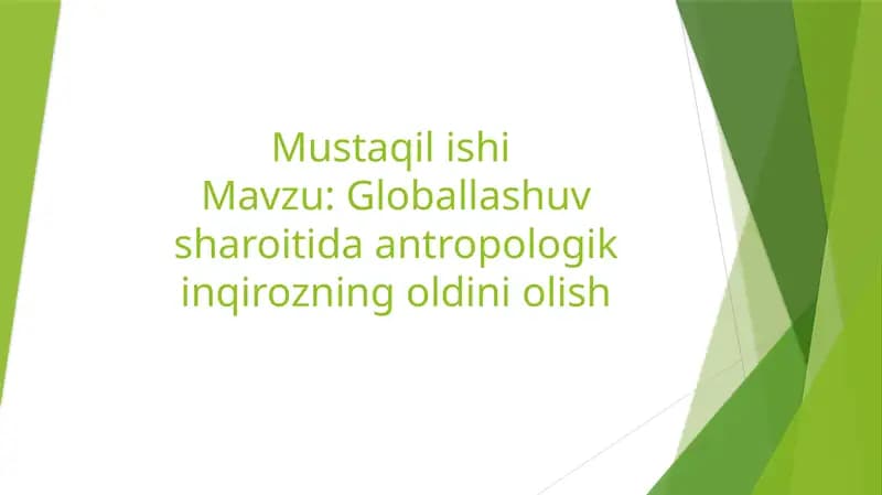 Globallashuv sharoitida antropologik inqirozning oldini olish