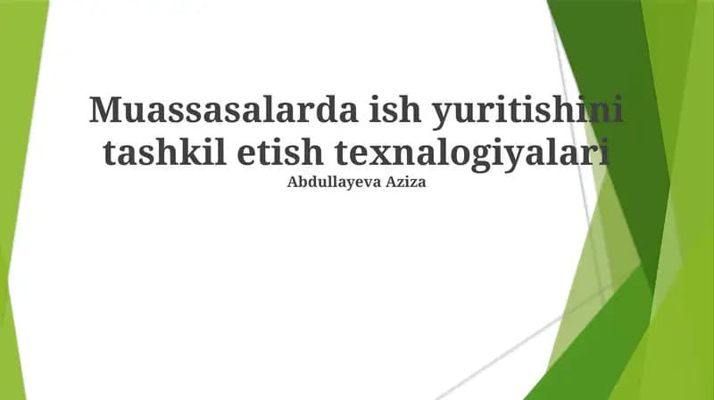 Muassasalarda ish yuritishini tashkil etish texnalogiyalari