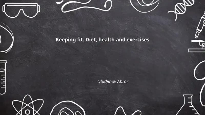 Keeping fit. Diet, health and exercises