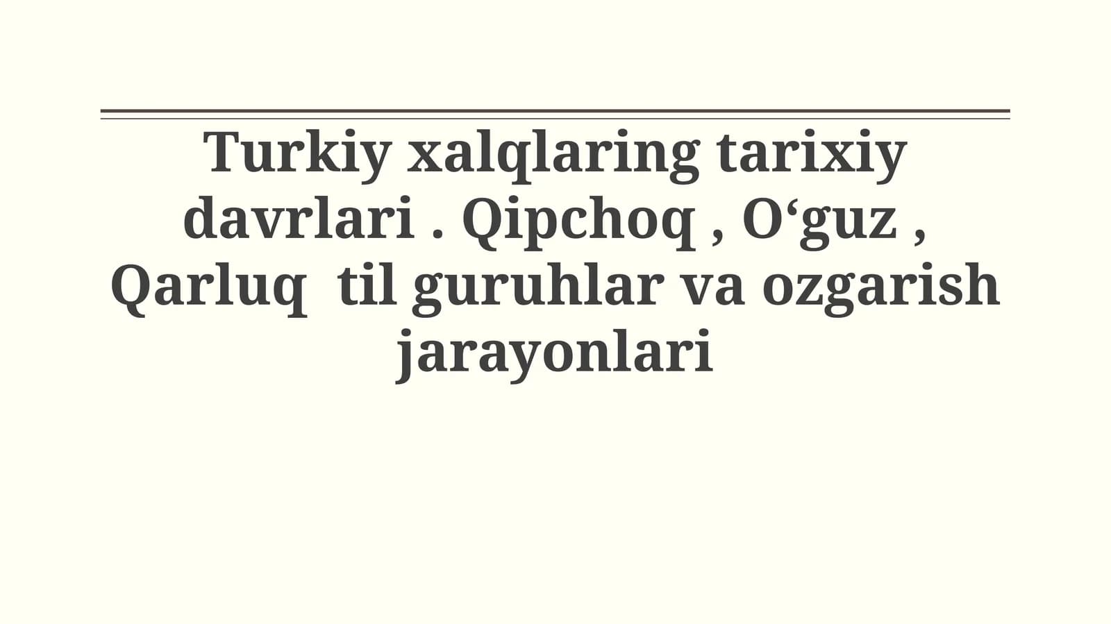Turkiy xalqlarning tarixiy davrlari