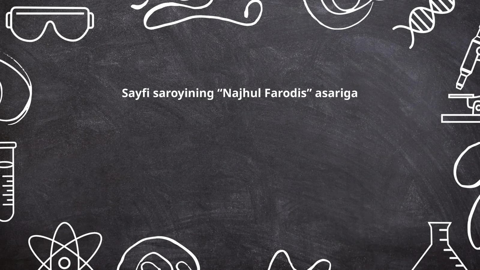 Sayfi saroyining “Najhul Farodis” asariga