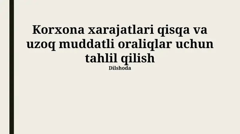 Korxona xarajatlari tahlili