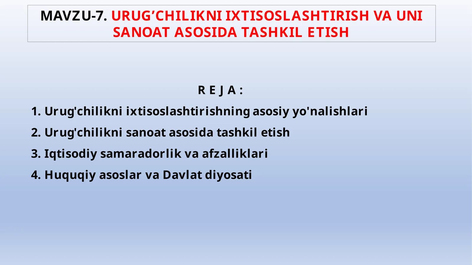 URUG’CHILIKNI IXTISOSLASHTIRISH VA UNI SANOAT ASOSIDA TASHKIL ETISH