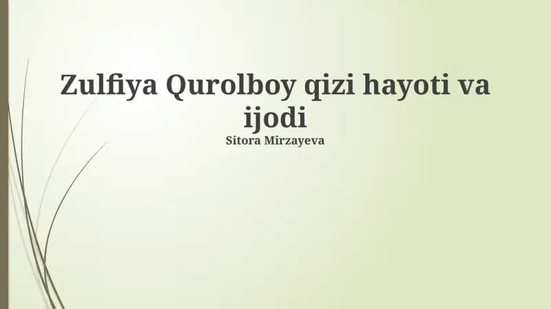 Zulfiya Qurolboy qizi hayoti va ijodi