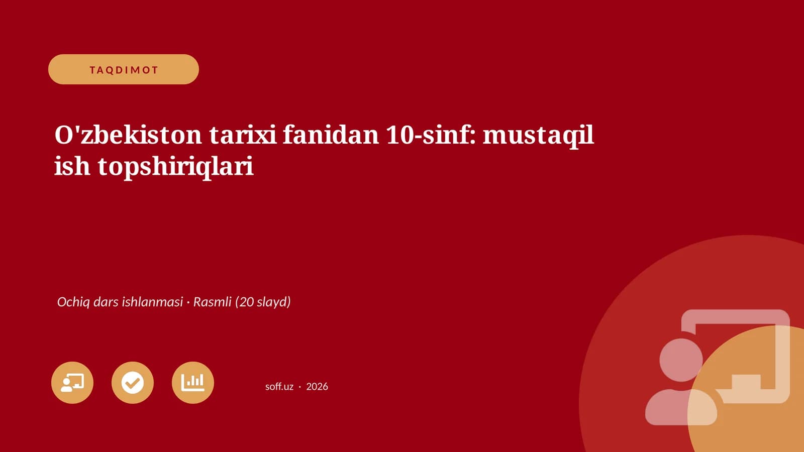 O'zbekiston tarixi fanidan 10-sinf: mustaqil ish topshiriqlari