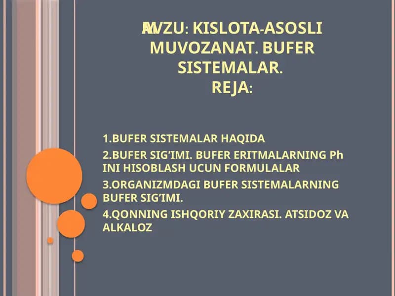 KISLOTA-ASOSLI MUVOZANAT. BUFER SISTEMALAR