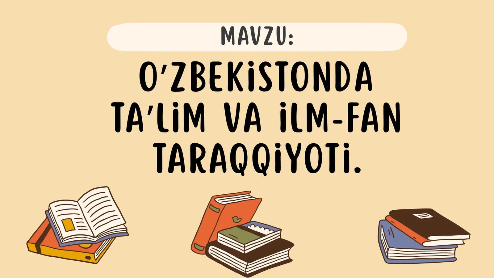 Oʼzbekistonda taʼlim va ilm-fan taraqqiyoti