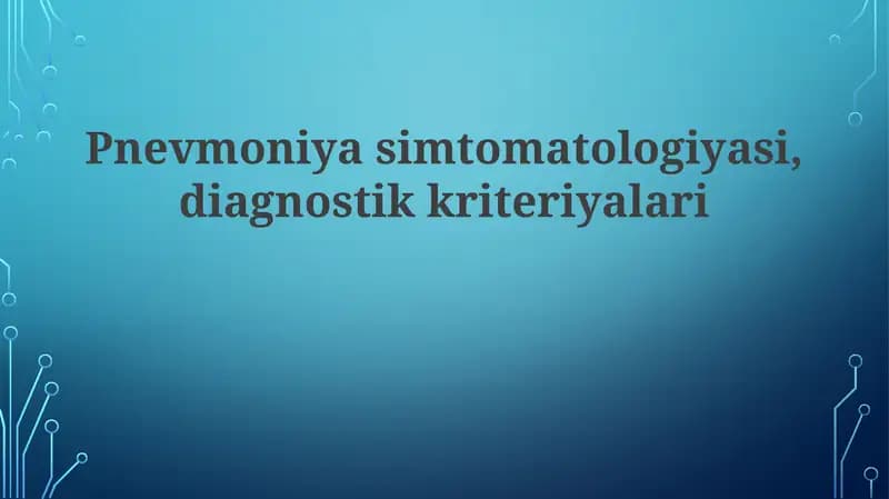 Pnevmoniyasimtomatologiyasi,diagnostikkriteriyalari