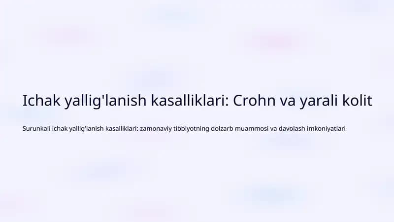 Ichak yallig'lanish kasalliklari: Crohn va yarali kolit