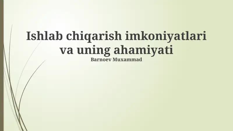 Ishlab chiqarish imkoniyatlari va uning ahamiyati