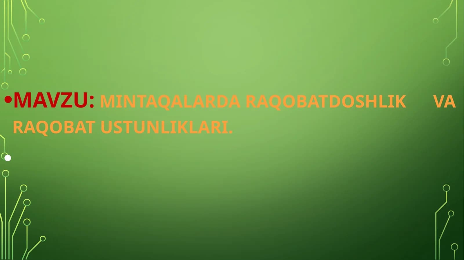 Mintaqalarda raqobatdoshlik va raqobat ustunliklari