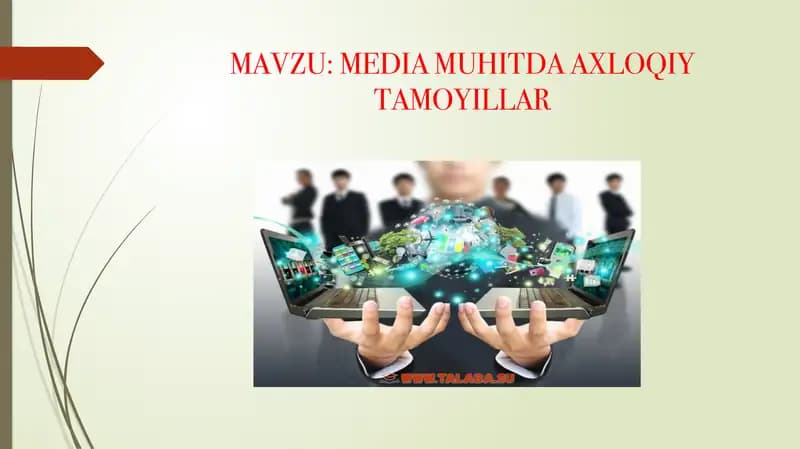 MEDIA MUHITIDA AXLOQIY TAMOYILLAR