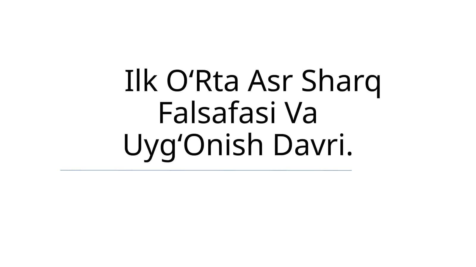 Ilk O‘Rta Asr Sharq Falsafasi Va Uyg‘Onish Davri