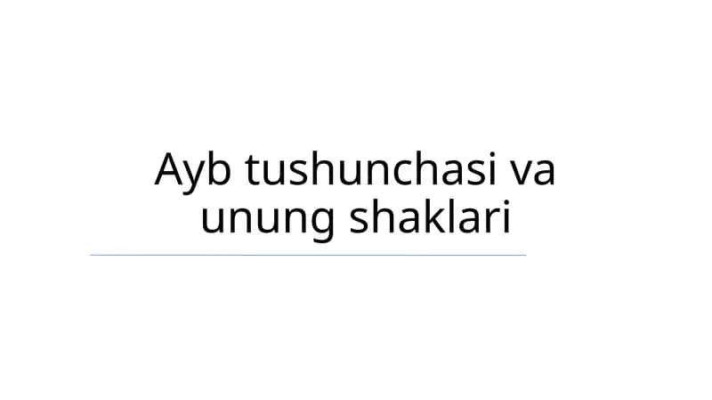 Ayb tushunchasi va unung shaklari