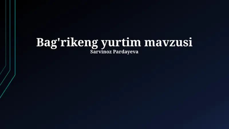 Bag'rikeng yurtim mavzusi