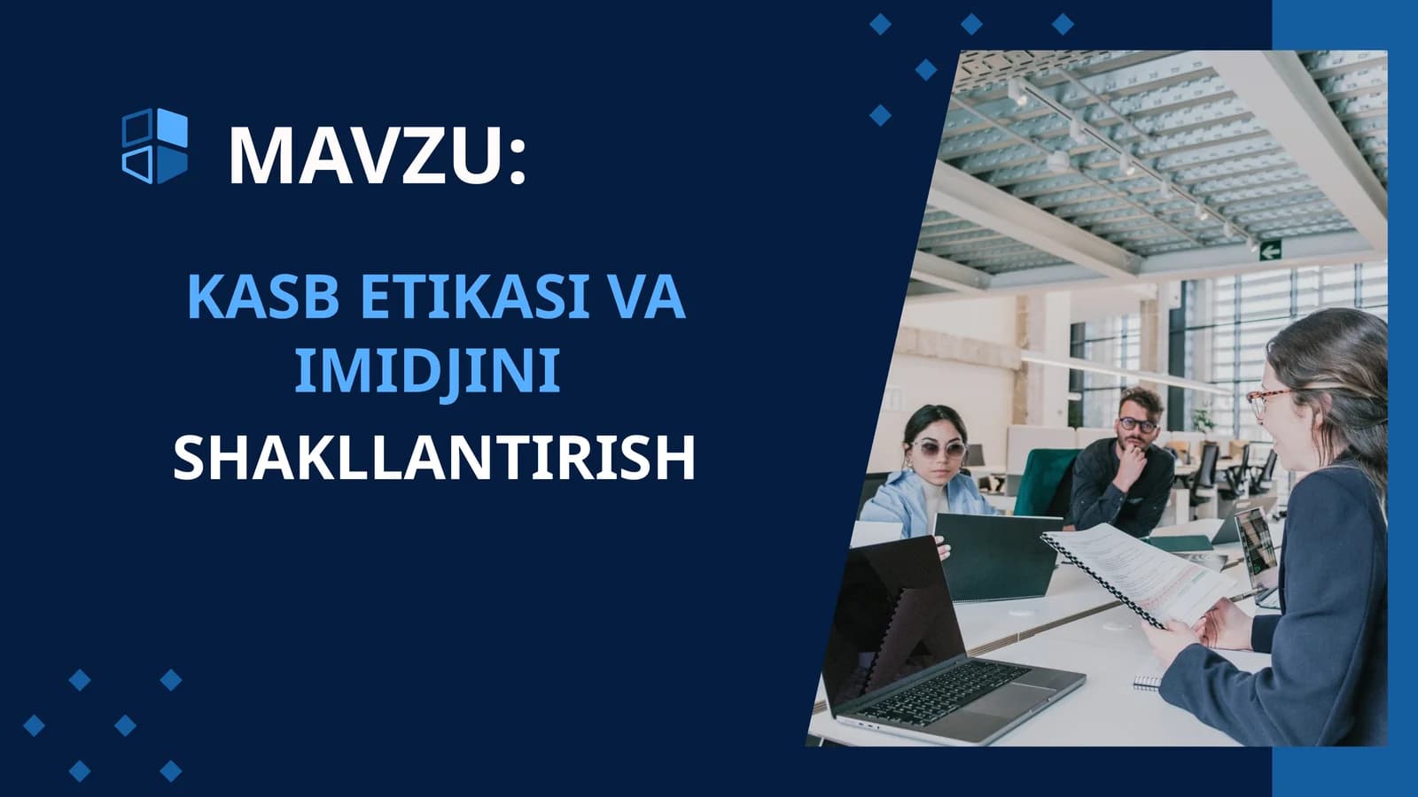 KASB ETIKASI VA IMIDJINI SHAKLLANTIRISH