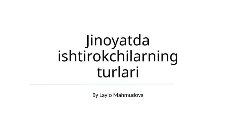 Jinoyatda ishtirokchilarning turlari