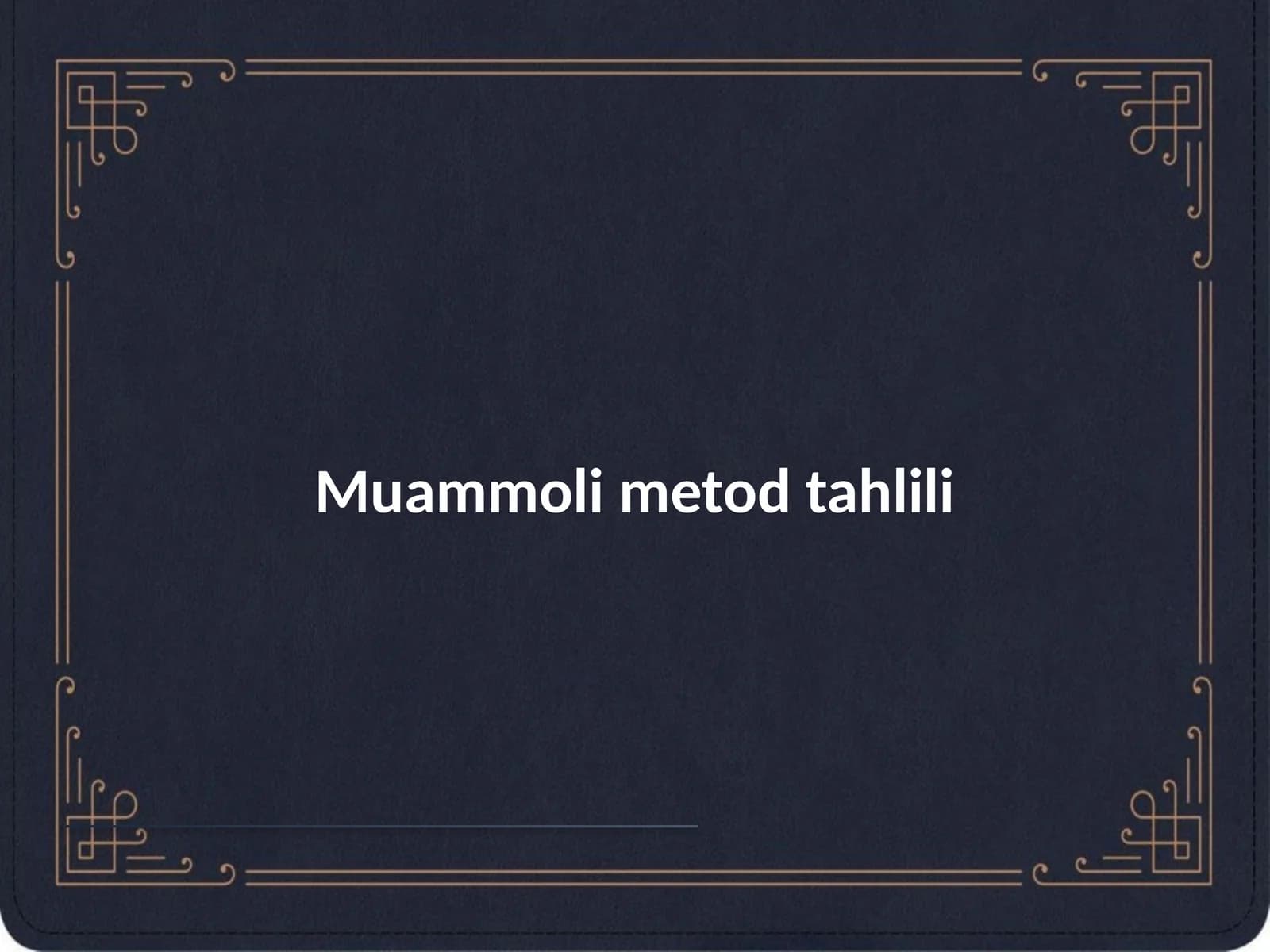 Muammoli metod tahlili