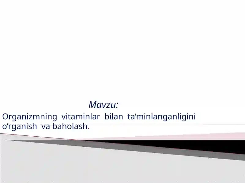 Organizmning vitaminlar bilantasi