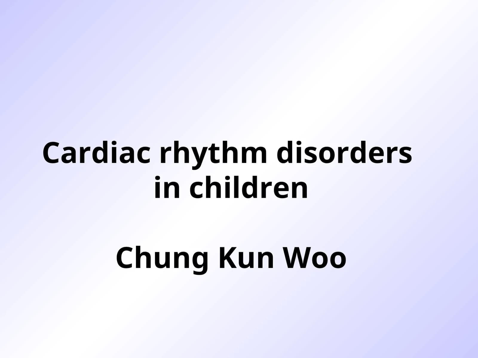 Cardiac rhythm disorders in children