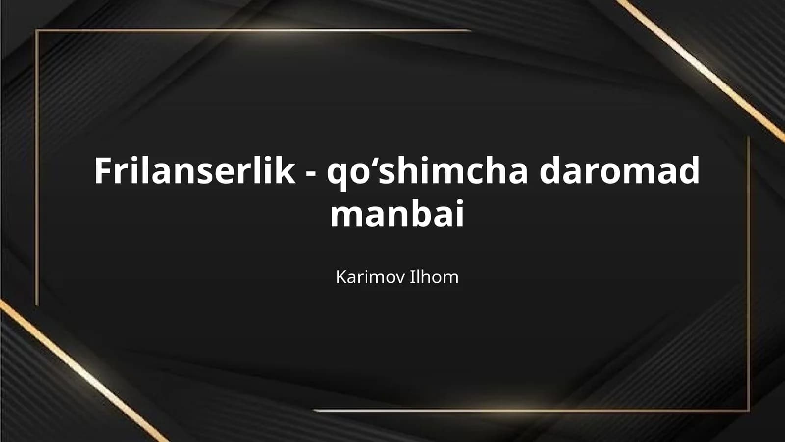 Frilanserlik - qo‘shimcha daromad manbai