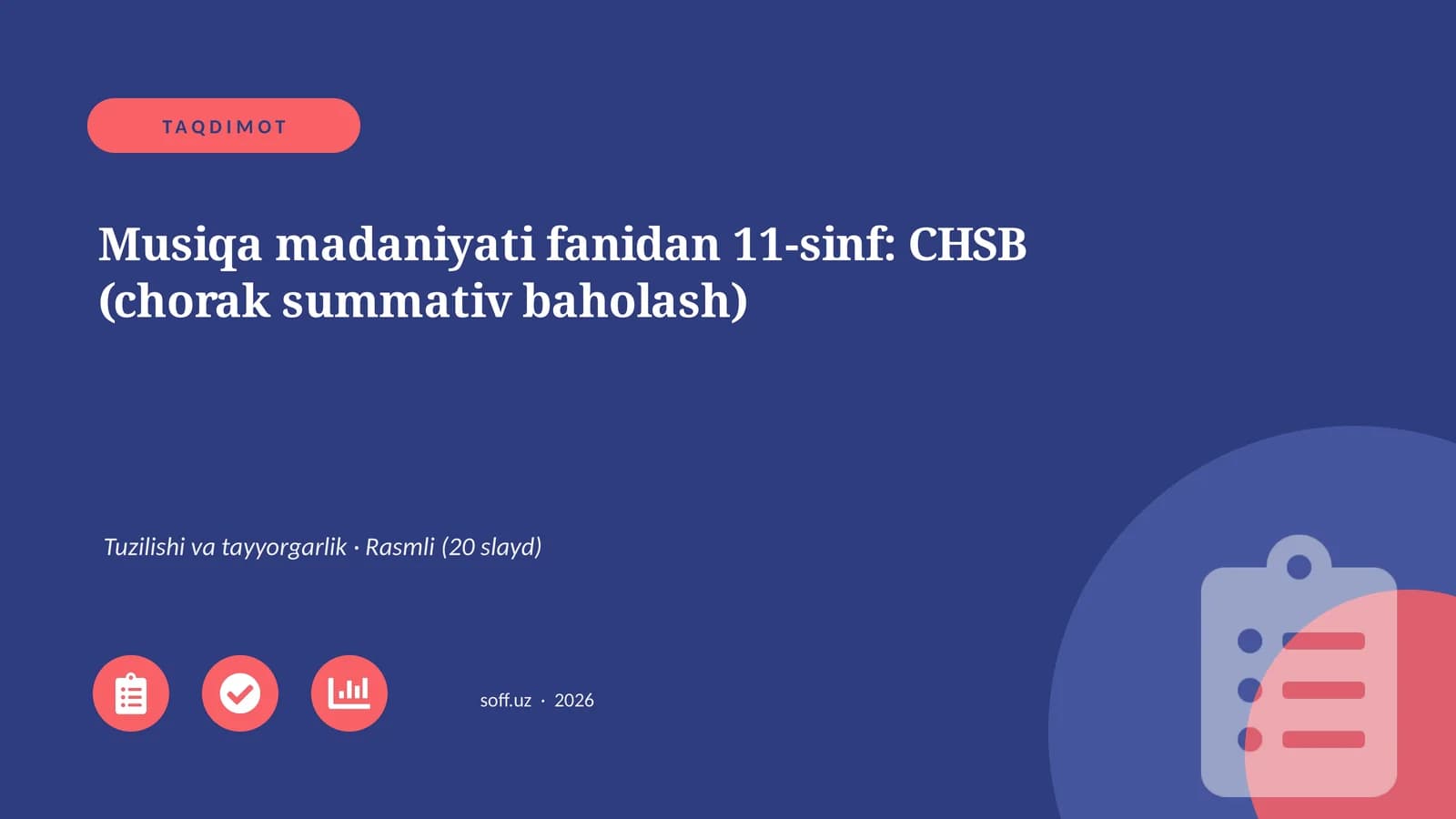 Musiqa madaniyati fanidan 11-sinf: CHSB (chorak summativ baholash)