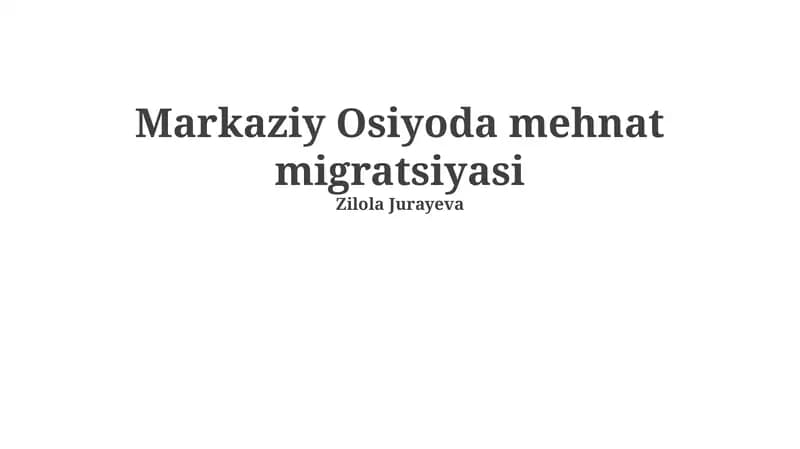 Markaziy Osiyoda mehnat migratsiyasi
