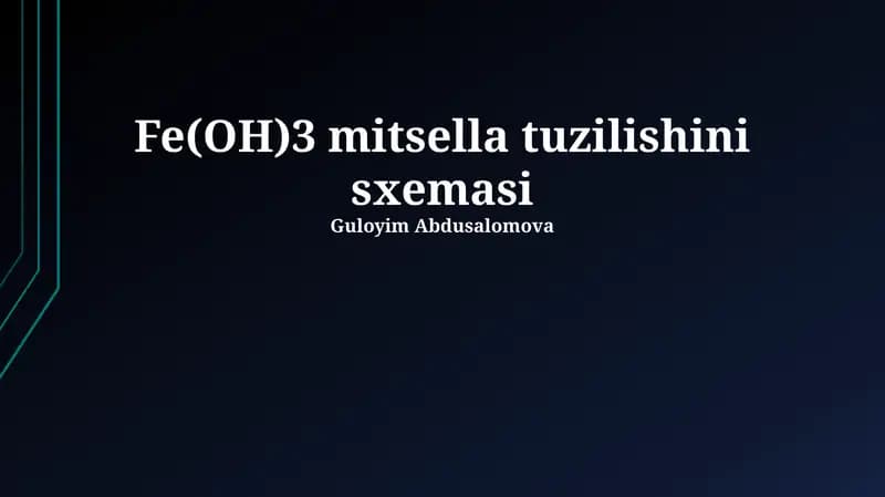 Fe(OH)3 Mitsellalarining Tuzuilishi