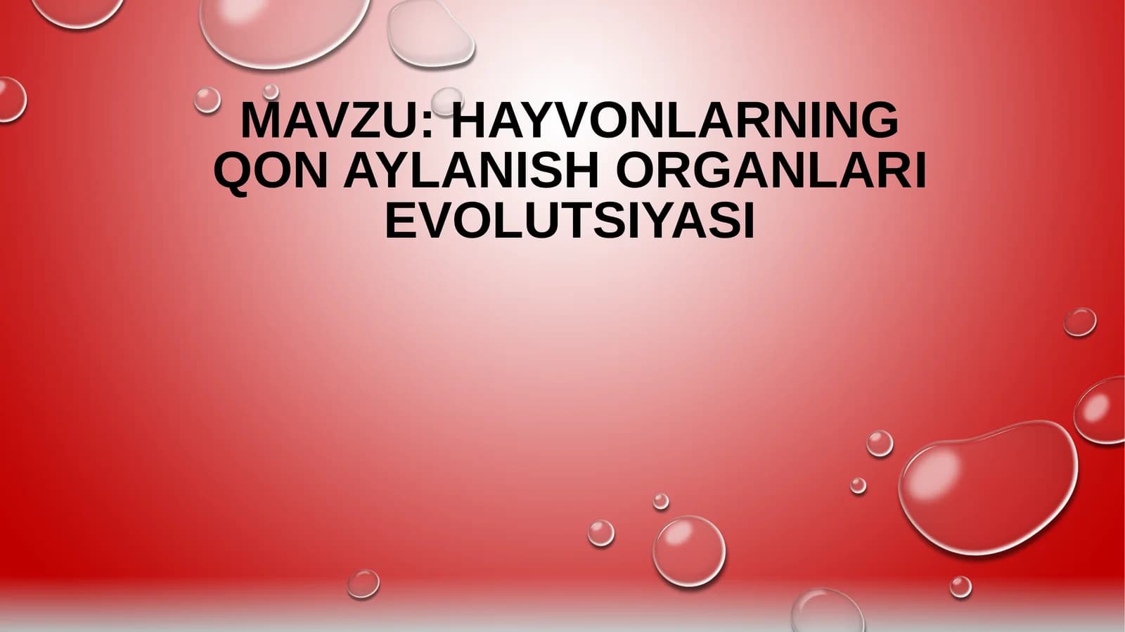 HAYVONLARNING QON AYLANISH ORGANLARI EVOLYUTSIYASI