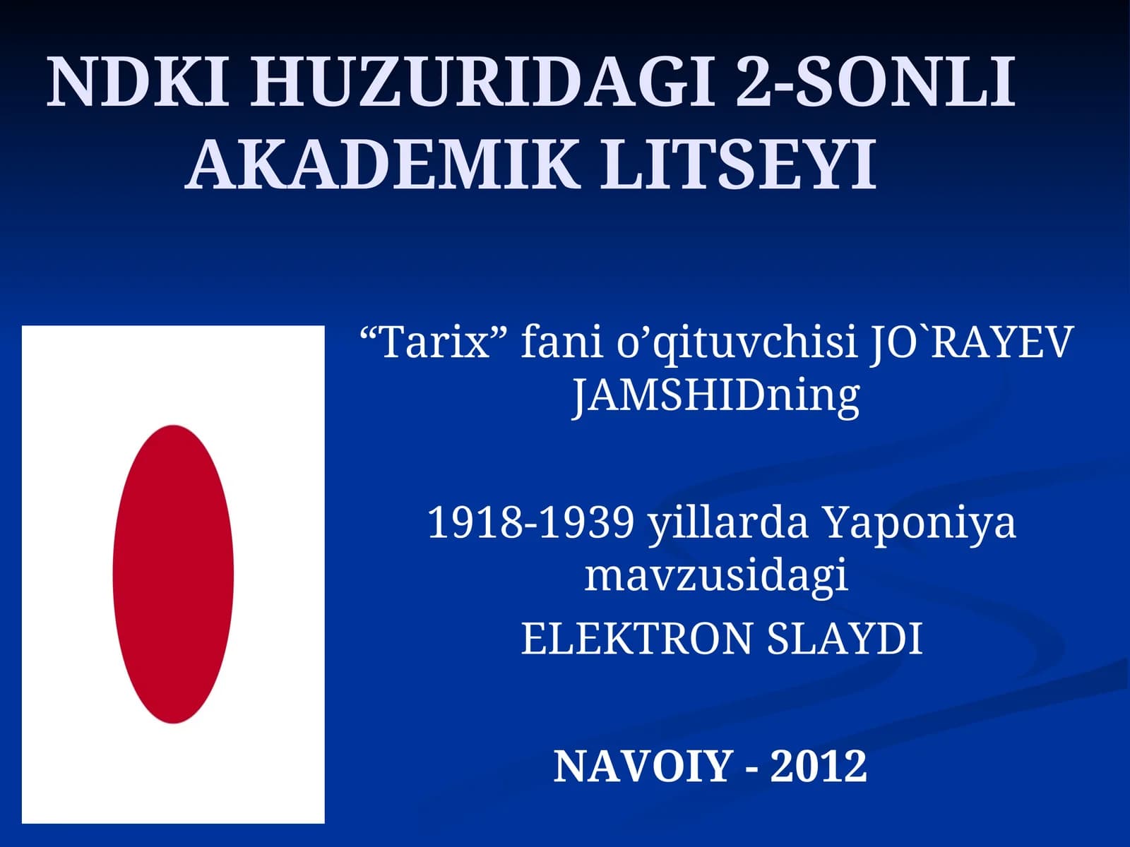 NDKI HUZURIDAGI 2-SONLI AKADEMIK LITSEYI