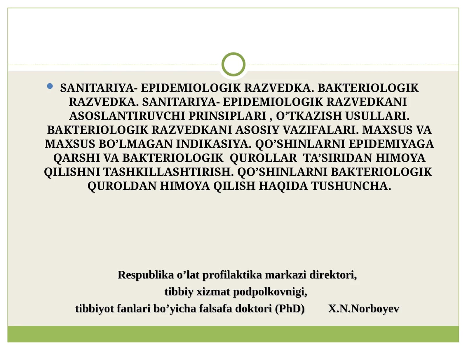SANITARIYA- EPIDEMIOLOGIK RAZVEDKA. BAKTERIOLOGIK RAZVEDKA