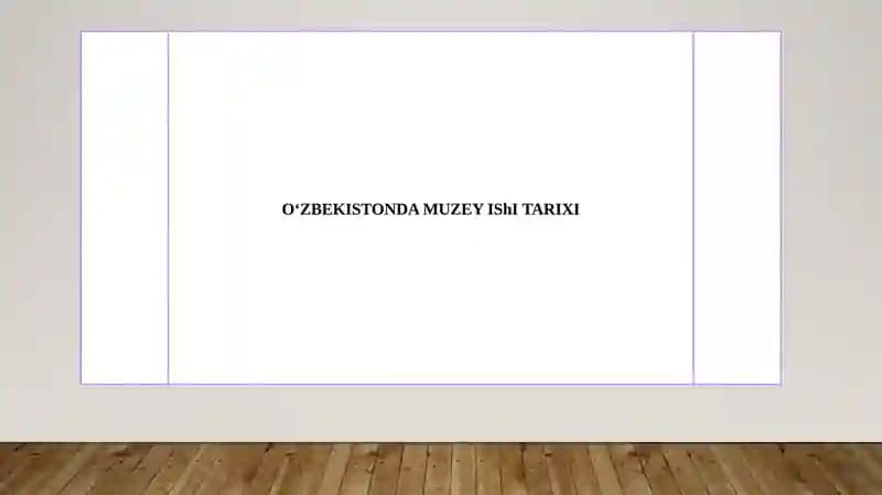 O‘ZBEKISTONDA MUZEY IShI TARIXI