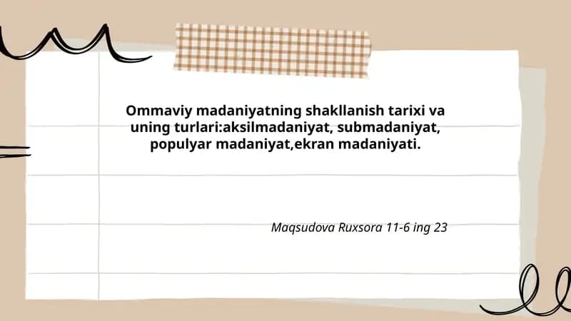 Ommaviy madaniyatning shakllanish tarixi va uning turlari