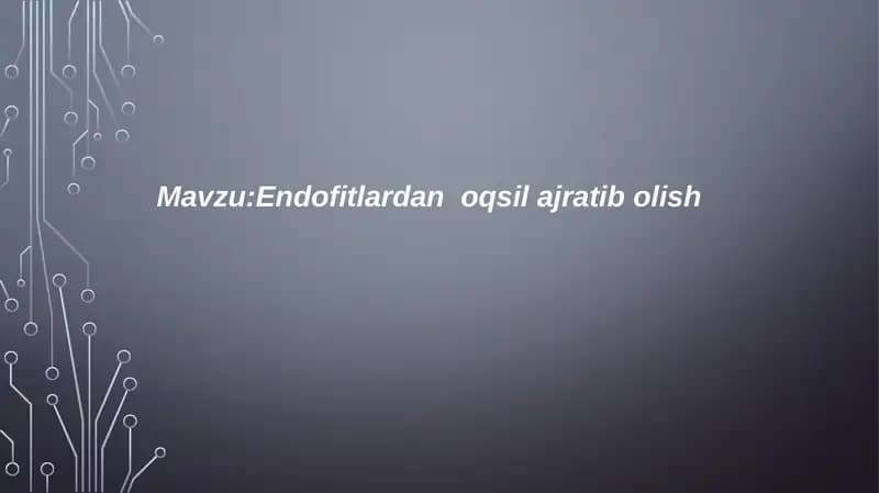 Endofitlardan oqsil ajratib olish