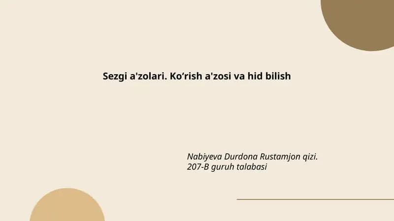 Sezgi a'zolari. Ko'rish a'zosi va hid bilish