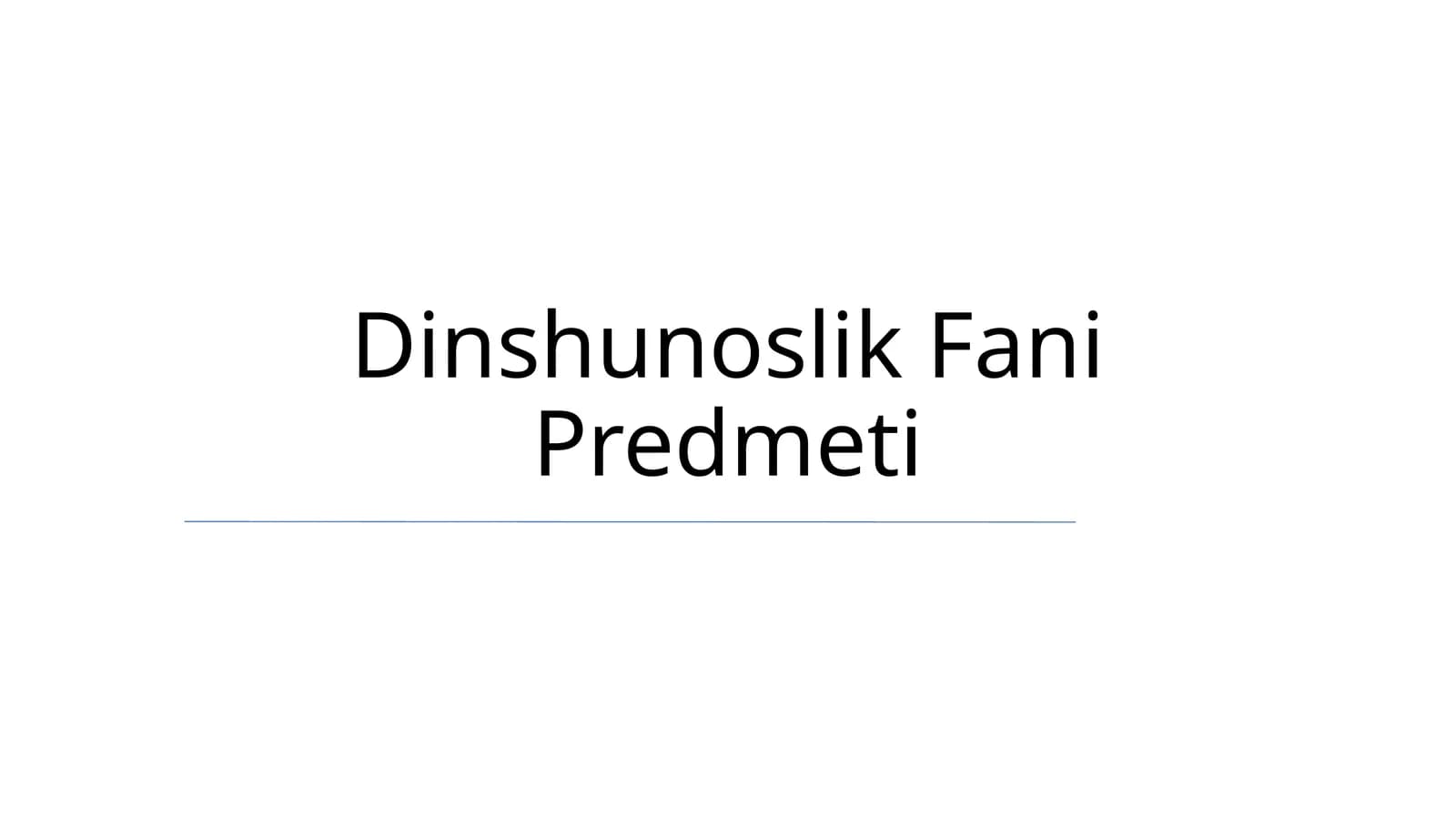 Dinshunoslik Fani Predmeti