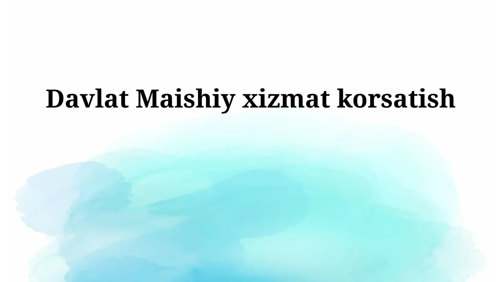 Davlat Maishiy xizmat korsatish