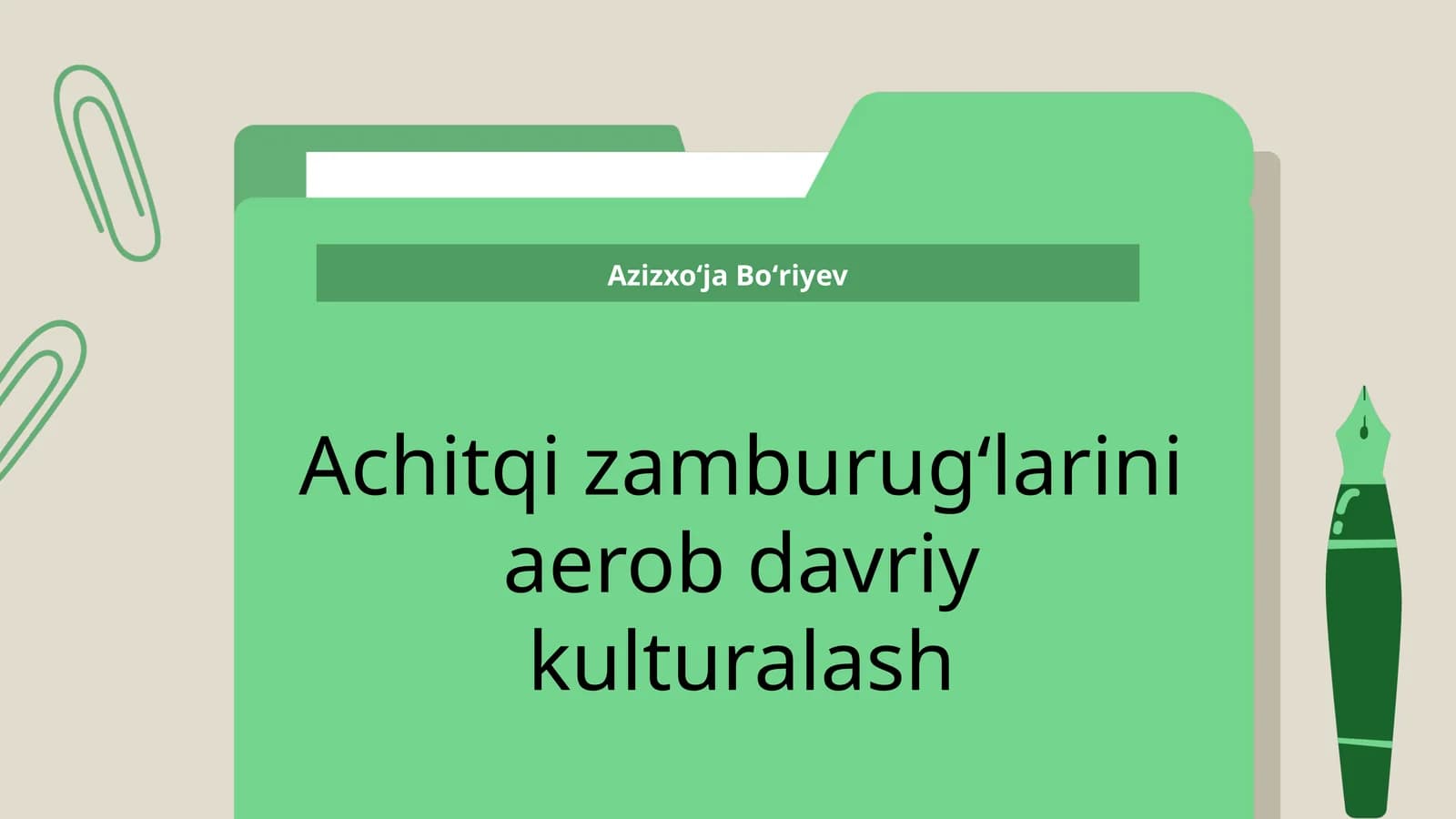 Achitqi zamburug‘larini aerob davriy kulturalash