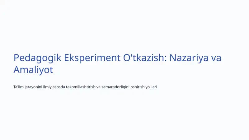 Pedagogik Eksperiment O'tkazish: Nazariya va Amaliyot