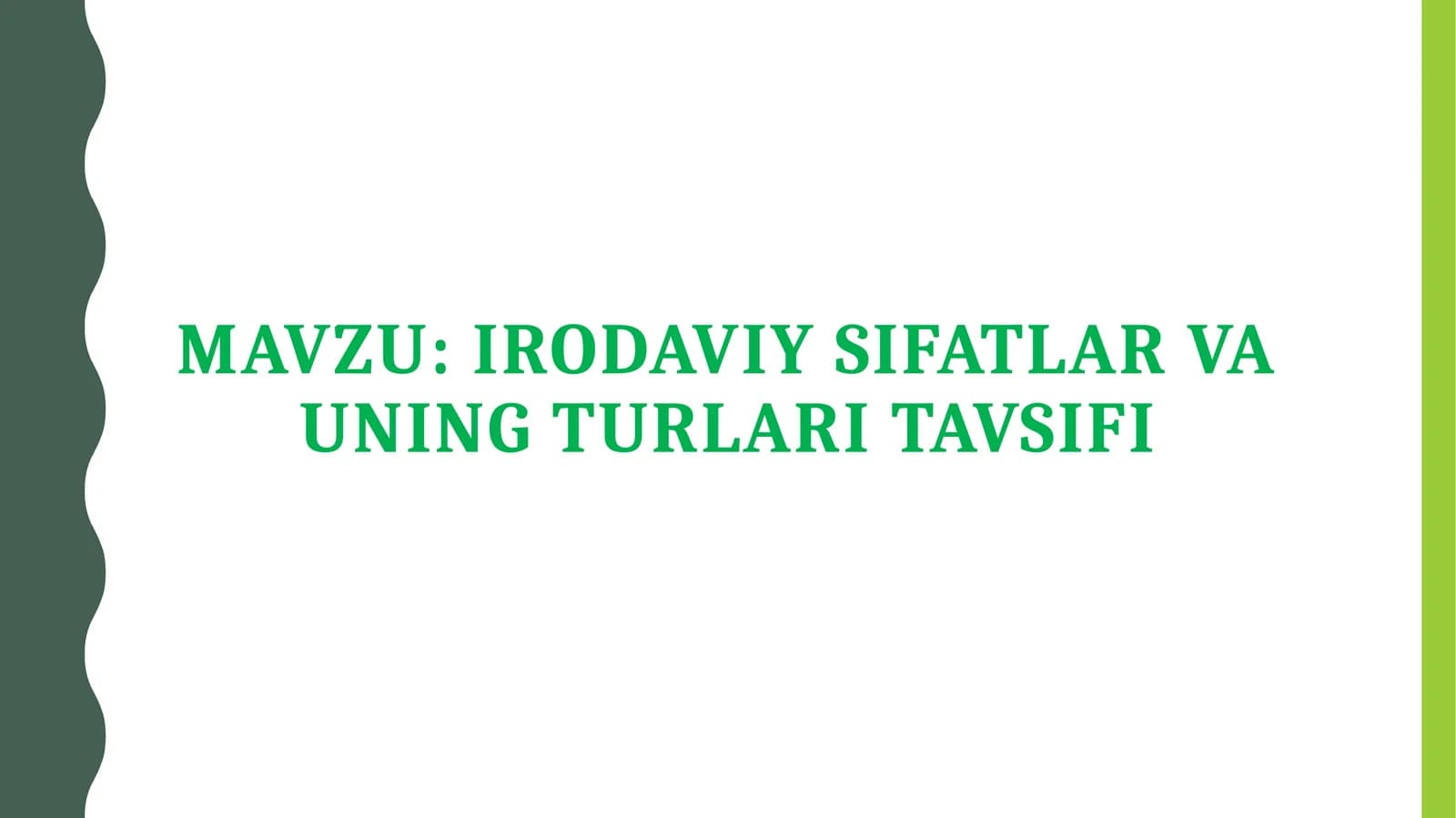 Irodaviy sifatlar va uning turlari tavsifi