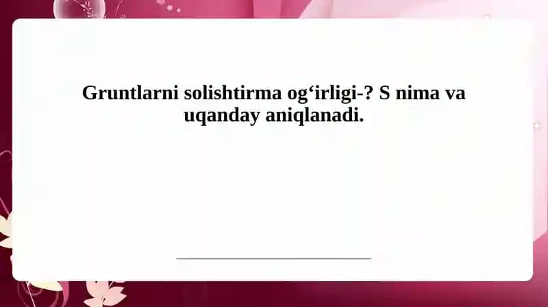 Gruntlarning fizik va kimyoviy xususiyatlari